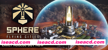 天球：飞升之城/Sphere: Flying Cities（v0.1.0）