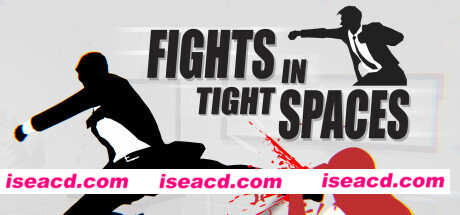 狭间格斗/Fights in Tight Spaces（v1.2.9459）
