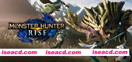 怪物猎人崛起豪华版/MONSTER HUNTER RISE Deluxe Edition（V13.0.0.1-全DLC）