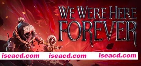 我们永远在这里/We Were Here Forever/支持网络联机