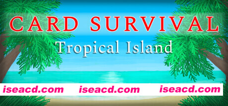 卡牌生存：热带岛屿 Card Survival: Tropical Island v1.03E 官方中文 解压即撸 【94M】