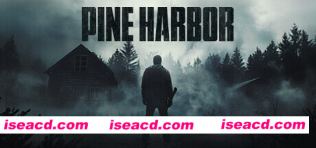 【生存RPG/中文/3D】松树港/Pine Harbor 官方中文硬盘版【12.8G/新作】