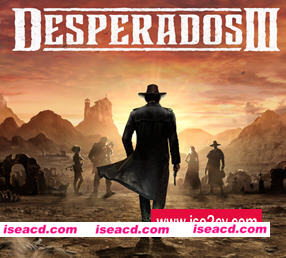 赏金奇兵3(Desperados III) ver1.1.18 官方中文语音版 即时战术潜入游戏 10G