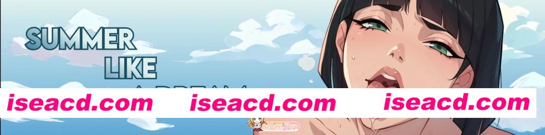 [亚洲SLG/2D/动态]夏日如梦 Summer like a Dream [v0.22] AI汉化版[PC+安卓/1.5G][FM/百度]